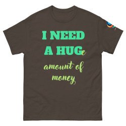 V0003 I NEED A HUG - UNISEX Camiseta clásica (colores oscuros)